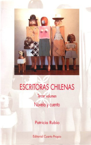 Escritores Chilenas; Novela y Cuento (Volumen 3)
