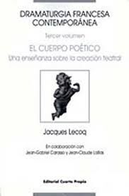 EL CUERPO POETICO. DRAMATURGIA FRANCESA CONTEMPORANEA