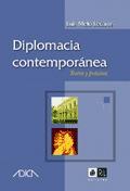 Diplomacia contemporánea: teoría y práctica