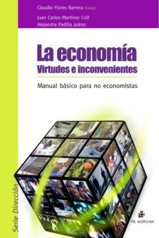LA ECONOMÍA. VIRTUDES E INCONVENIENTES