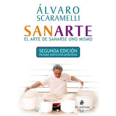 Sanarte. El Arte De Sanarse Uno Mismo
