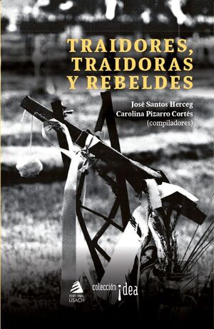 Traidores, traidoras y rebeldes