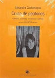 Cruce de peatones. Crónicas entrevistas y perfiles
