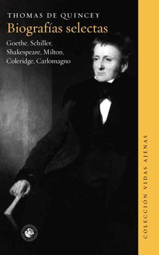 Biografías Selectas (Goethe, Schiller, Shakespeare, Milton, Coleridge, Carlomagno)