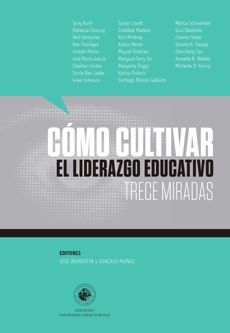 Como Cultivar El Liderazgo Educativo: Trece Miradas