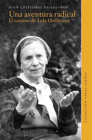 La aventura radical. El camino de Lola Hoffmann