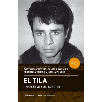 El Tila, un sicópata al acecho
