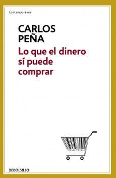 Lo que el dinero sí puede comprar