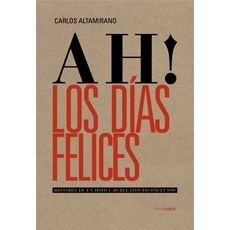 Ah! Los días felices historia de un hoyo y 40 relatos