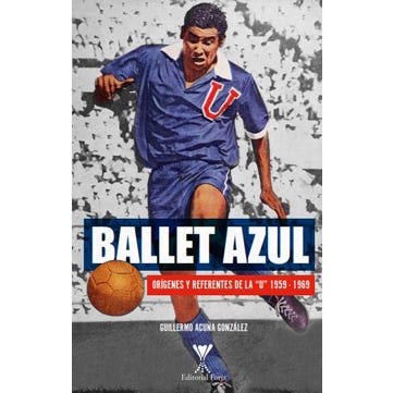 Ballet Azul. Origenes Y Referentes De La U 1959-1969