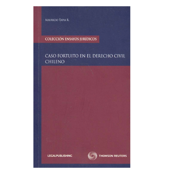 Caso Fortuito en el Derecho Civil Chileno