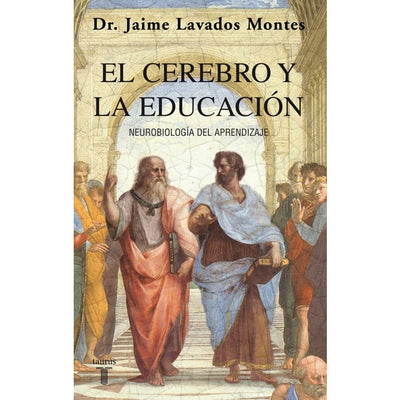 El Cerebro Y La Educación. Neurobiología Del Aprendizaje