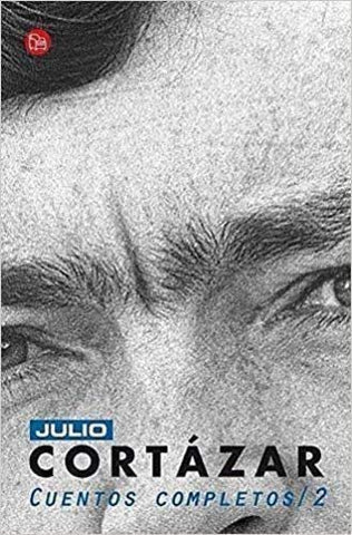 Julio Cortázar - Cuentos completos 2