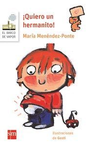 ¡Quiero un hermanito!