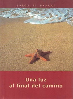 UNA LUZ AL FINAL DEL CAMINO