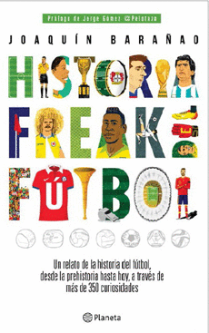 Historia Freak Del Fútbol