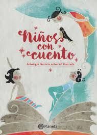 Niños con cuento: antología literaria universal ilustrada