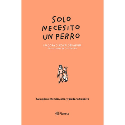 Solo necesito un perro