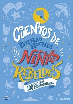 Cuentos de buenas noches para Niñas Rebeldes #4
