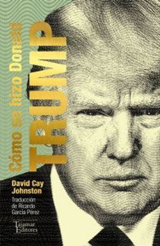 COMO SE HIZO DONALD TRUMP