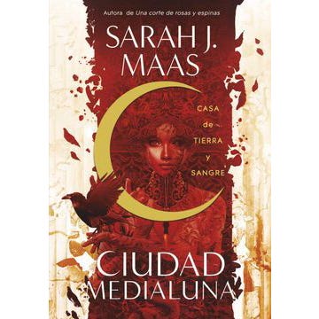 Casa de tierra y sangre (Ciudad Medialuna 1)
