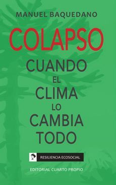 Colapso. Cuando el clima lo cambia todo