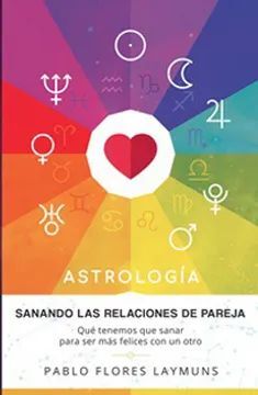 Astrología: Sanando las relaciones de pareja