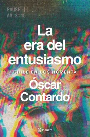 LA ERA DEL ENTUSIASMO. CHILE EN LOS NOVENTA