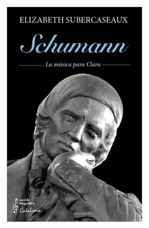 Schumann – La música para Clara