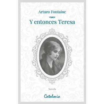 Y entonces Teresa