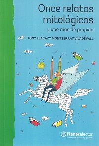Once relatos mitológicos y uno más de propina