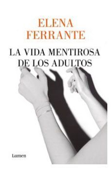 La Vida Mentirosa De Los Adultos