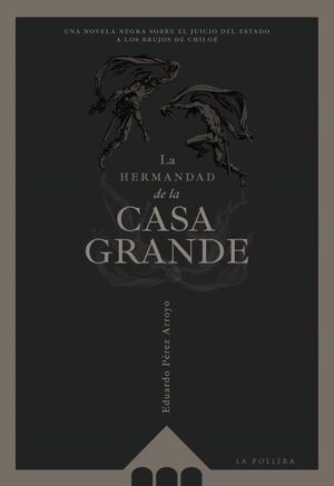 La Hermandad de la Casa Grande