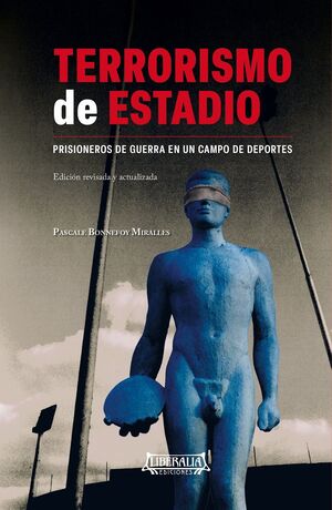 Terrorismo de estadio: prisioneros de guerra en un campo de deportes