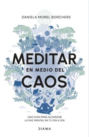 Meditar en medio del caos