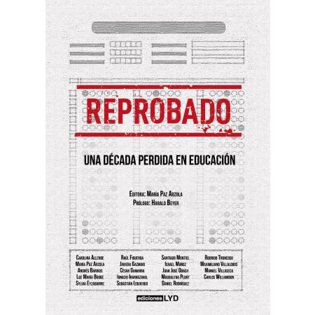 Reprobado: una década perdida en educación