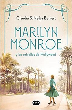 Marilyn Monroe y las estrellas de Hollywood
