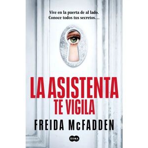 La asistenta te vigila