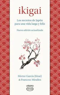 IKIGAI: Los secretos de Japón para una vida larga y joven