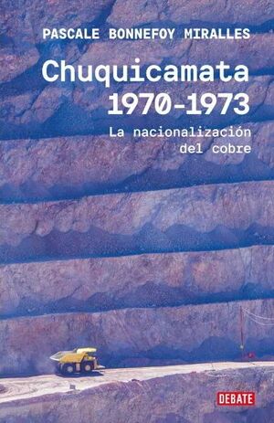 Chuquicamata 1970-1973