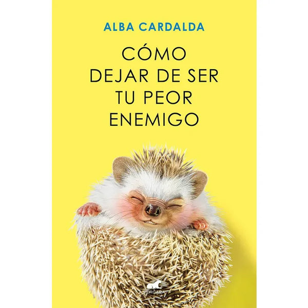 Cómo dejar de ser tu peor enemigo