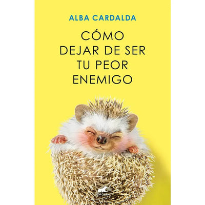 Cómo dejar de ser tu peor enemigo