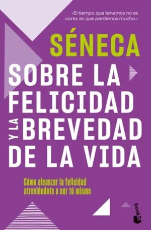 Sobre la felicidad y la brevedad de la vida