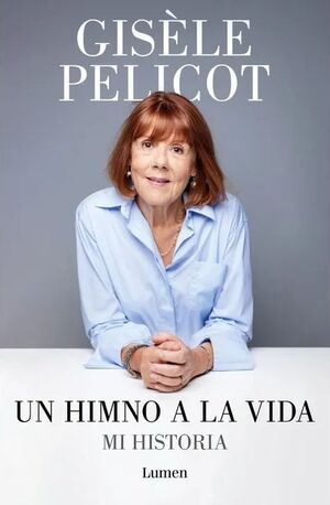Un himno a la vida. Mi historia
