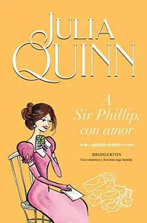 A Sir Phillip, con amor (Bridgerton 5)