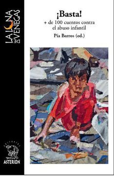 ¡Basta! + de 100 cuentos contra el abuso infantil