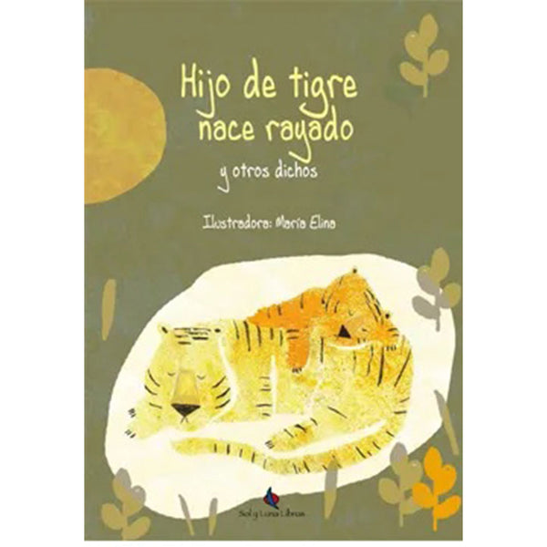 Hijo de tigre nace rayado