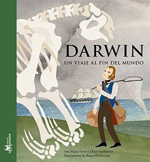 Darwin, Un Viaje Al Fin Del Mundo