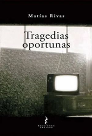 TRAGEDIAS OPORTUNAS