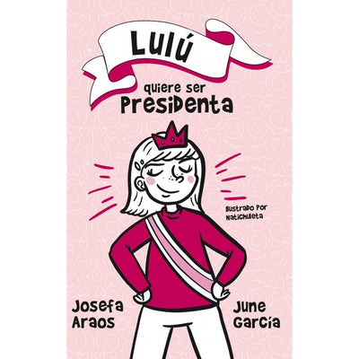 Lulú Quiere Ser Presidenta